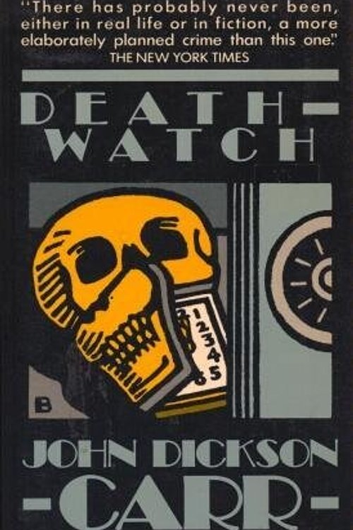 Cover Art for 9780020185505, Death Watch by John Dickson Carr