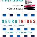 Cover Art for 9781760113643, NeuroTribes: The Legacy of Autism and How to Think Smarter About People Who Think Differently by Steve Silberman