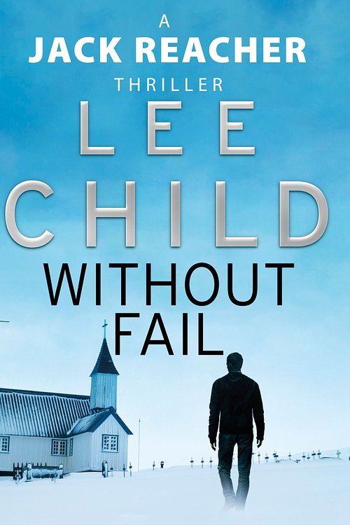 Cover Art for 9781409082804, Without Fail: (Jack Reacher 6) by Lee Child