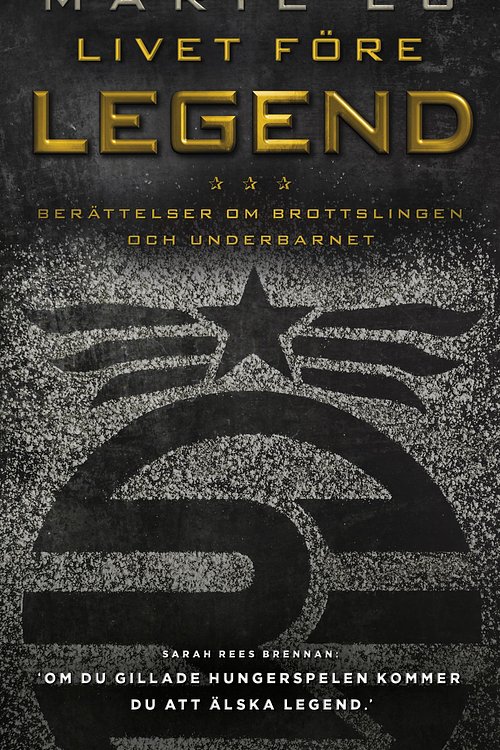 Cover Art for 9789176452691, Livet före Legend by Katarina Falk, Marie Lu