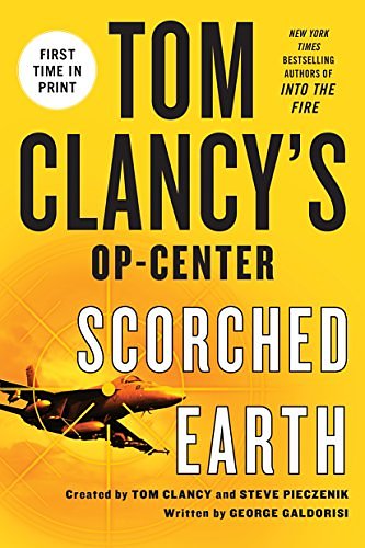 Cover Art for B01AGIBS1K, Tom Clancy's Op-Center: Scorched Earth by George Galdorisi