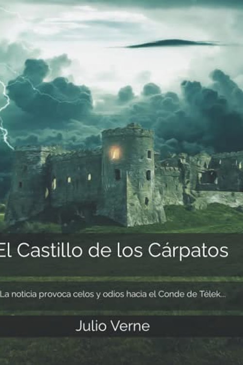 Cover Art for 9798831604016, El Castillo de los Cárpatos by Jules Verne