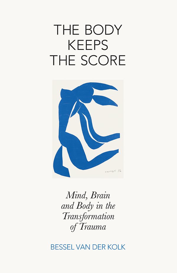 Cover Art for 9780241003985, The Body Keeps the Score by Bessel van der Kolk