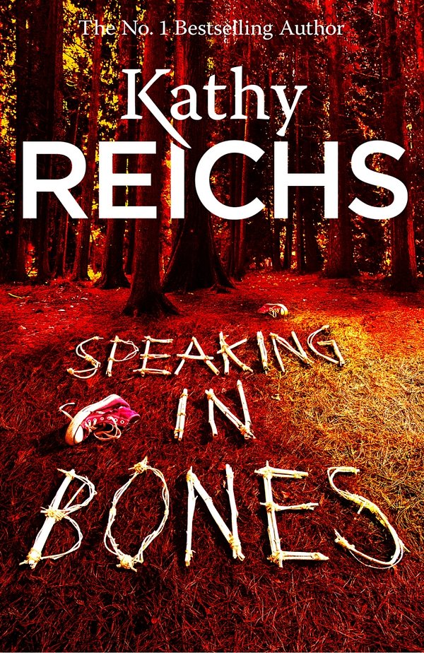 Cover Art for 9780434021192, Speaking in Bones by Kathy Reichs