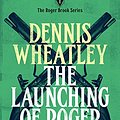 Cover Art for B00IXNB94C, The Launching Of Roger Brook by Dennis Wheatley