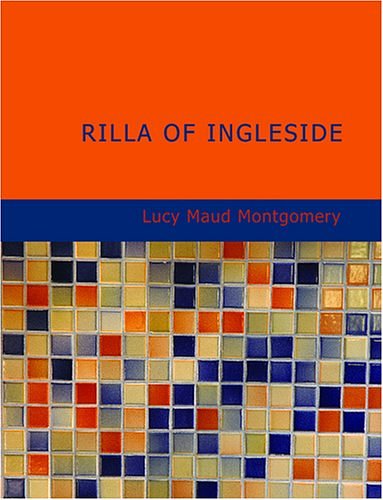 Cover Art for 9781434652867, Rilla of Ingleside by Lucy Maud Montgomery