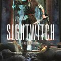 Cover Art for 9781250193889, Sightwitch (Witchlands) by Susan Dennard