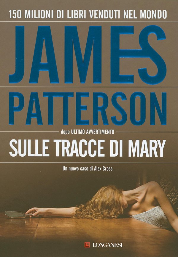 Cover Art for 9788830430235, Sulle tracce di Mary by James Patterson