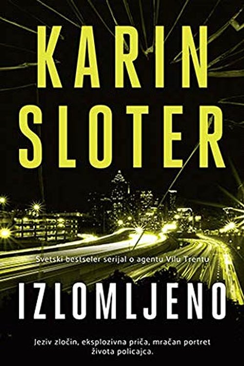 Cover Art for 9788652135271, Izlomljeno by Karin Sloter