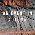 Cover Art for 9780804170659, An Event in Autumn by Henning Mankell