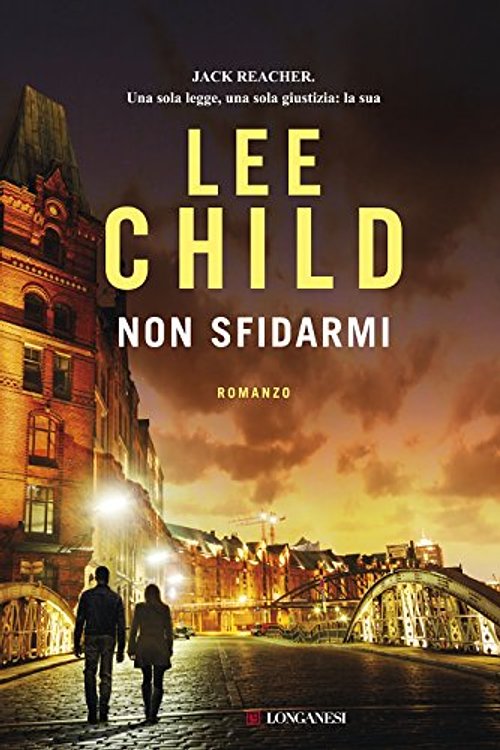 Cover Art for 9788830450479, Non sfidarmi by Lee Child