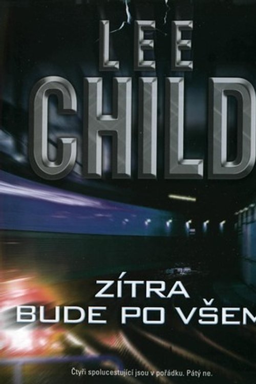 Cover Art for 9788073816865, Zítra bude po všem by Lee Child
