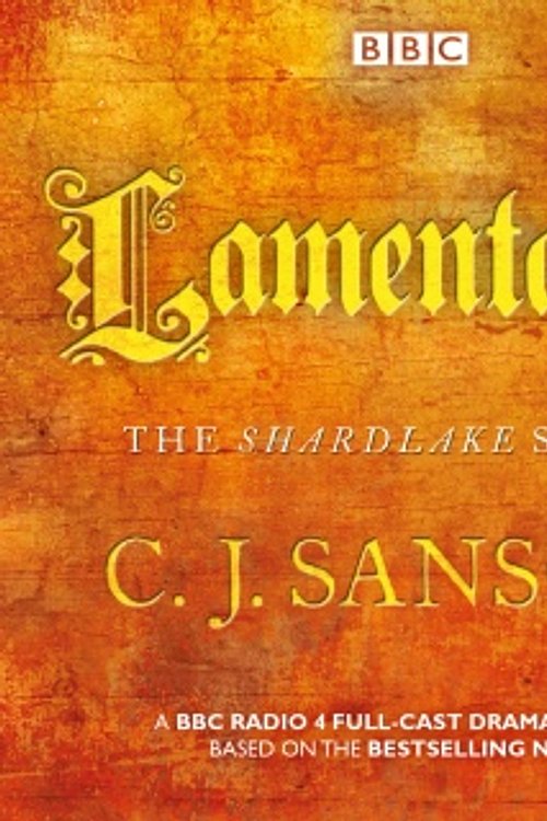 Cover Art for 9781529128062, Shardlake: Lamentation by CJ Sansom, Justin Salinger, Bryan Dick, Full Cast