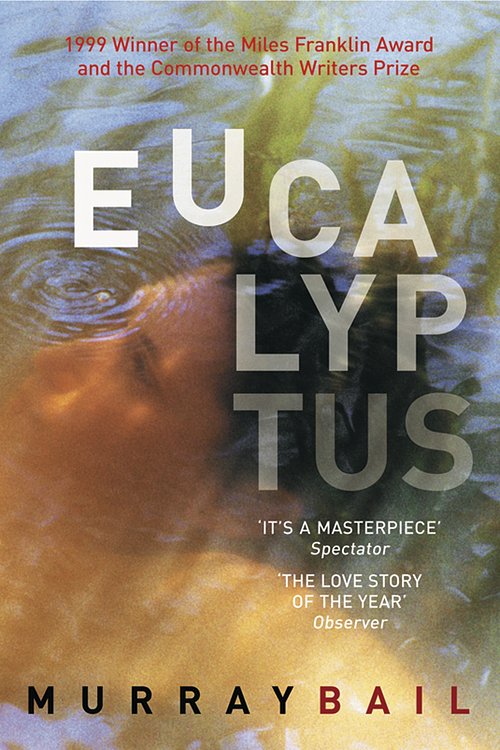 Cover Art for 9781875847945, Eucalyptus by Murray Bail