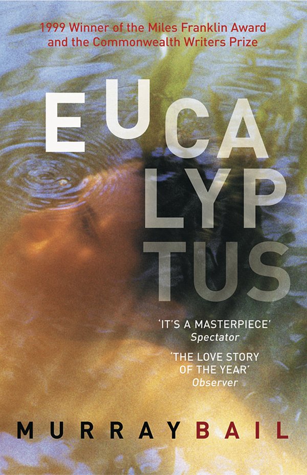 Cover Art for 9781875847945, Eucalyptus by Murray Bail