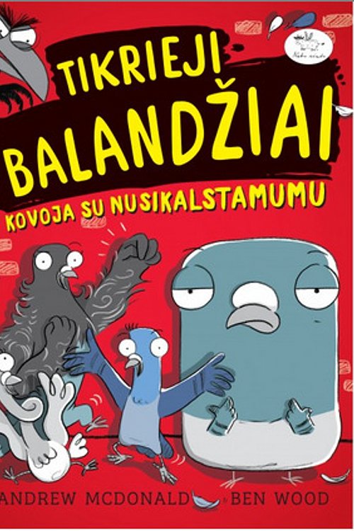 Cover Art for 9786094415654, Tikrieji balandžiai kovoja su nusikalstamumu by Andrew McDonald