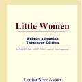 Cover Art for 9780497259563, Little Women (Webster's Spanish Thesaurus Edition) by Icon Reference