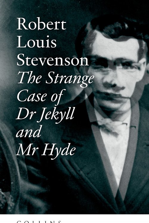 Cover Art for 9780007351008, The Strange Case of Dr Jekyll and Mr Hyde (Collins Classics) by Robert Louis Stevenson