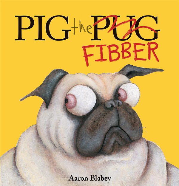 11 editions of Pig the Fibber by Aaron Blabey