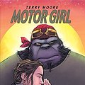 Cover Art for 9781892597656, MOTOR GIRL  02 NO MAN LEFT BEHIND by Terry Moore