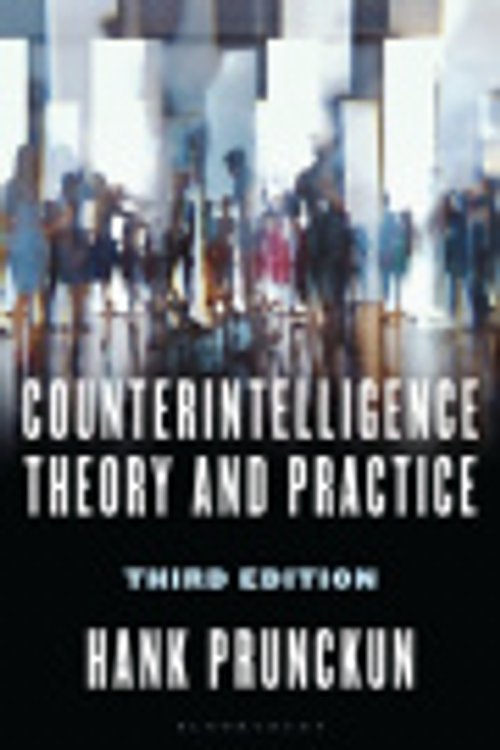 Cover Art for 9781538194508, Counterintelligence Theory and Practice by Hank Prunckun