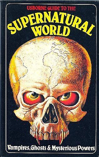 Cover Art for 9780860202936, Supernatural World: " Mysterious Powers and Strange Forces " , " Haunted Houses, Ghosts and Spectres " and " Vampires, Werewolves and Demons " by E. Maple, Etc