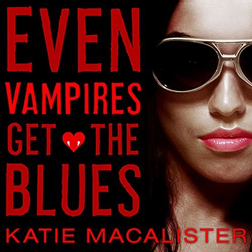 Cover Art for 9798200056774, Even Vampires Get the Blues by Katie MacAlister