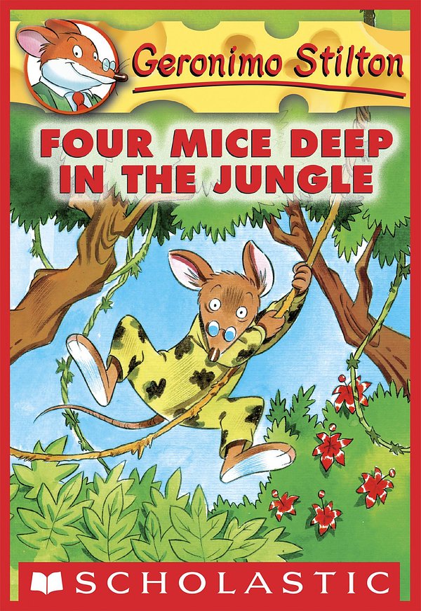 Cover Art for 9780545391672, Geronimo Stilton #5: Four Mice Deep in the Jungle by Geronimo Stilton