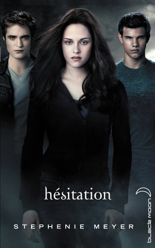 Cover Art for 9782012035249, Twilight 3 - Hésitation by Stephenie Meyer