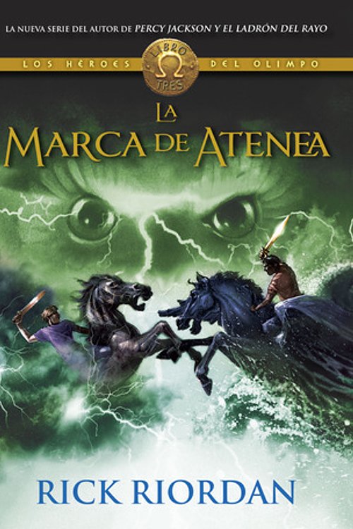 Cover Art for 9786073123518, LA MARCA DE ATENEA. LOS HEROES DEL OLIMP by Rick Riordan