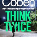 Cover Art for B0CFPVT4SN, Think Twice by Harlan Coben