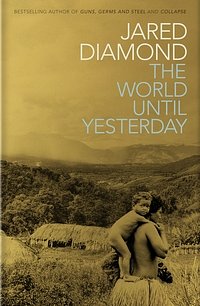 Cover Art for 9780713998986, The World Until Yesterday by Jared Diamond