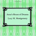 Cover Art for 9781420929232, Anne’s House of Dreams by Lucy Maud Montgomery