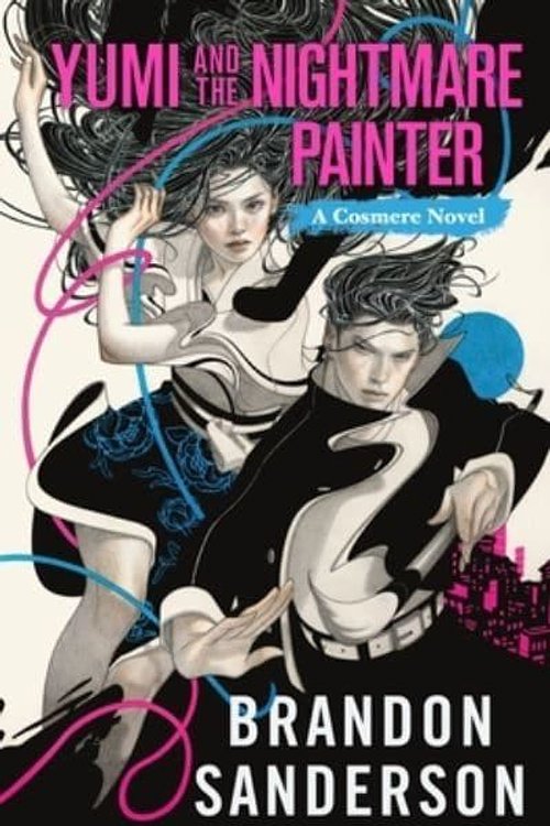 Cover Art for 9781250899705, Yumi and the Nightmare Painter: A Cosmere Novel (Secret Projects) by Brandon Sanderson