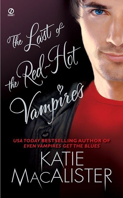 Cover Art for 9780451220851, The Last of the Red-Hot Vampires by Katie MacAlister