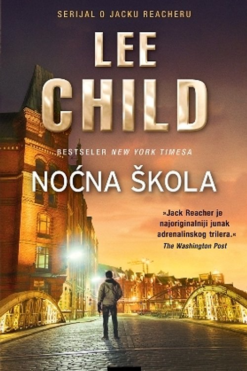 Cover Art for 9789533435855, Noćna škola by Lee Child