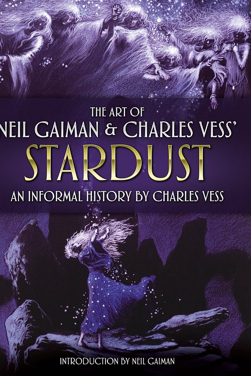 Cover Art for 9781789097672, The Art of Neil Gaiman and Charles Vess's Stardust by Charles Vess, Neil Gaiman