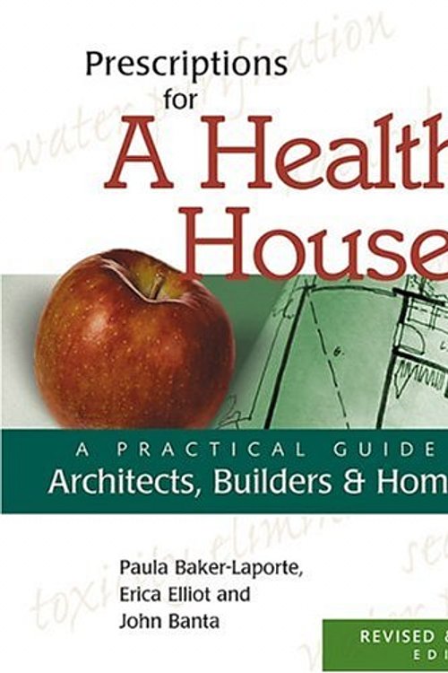 Cover Art for 9780865714342, Prescriptions for a Healthy House by Erica Elliot