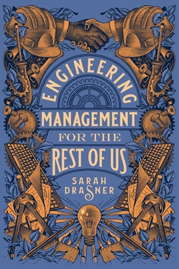 Cover Art for 9798986769318, Engineering Management for the Rest of Us by Sarah Drasner