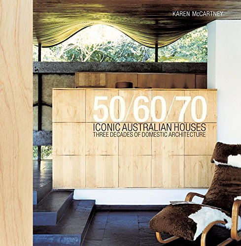 Cover Art for 9781743437407, Iconic Australian Houses 50/60/70 by Karen McCartney