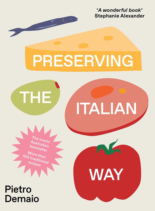 Cover Art for 9781760789015, Preserving the Italian Way by Pietro Demaio