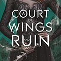 Cover Art for 9781619635203, A Court of Wings and Ruin (Court of Thorns and Roses) by Sarah J. Maas