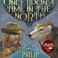 Cover Art for 9780399555442, Once Upon a Time in the North: His Dark Materials (His Dark Materials (Paperback)) by Philip Pullman