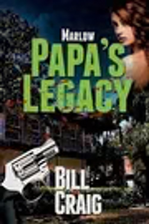 Cover Art for 9781533558701, Marlow: Papa's Legacy: Volume 8 (Key West Mysteries) by Bill Craig