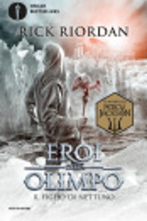 Cover Art for 9788804688976, Il figlio di Nettuno. Eroi dell'Olimpo (Vol. 2) by Rick Riordan