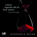 Cover Art for 9789895577545, A Breve Segunda Vida de Bree Tanner by Stephenie Meyer