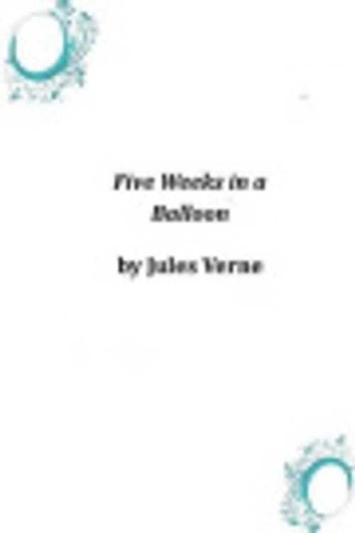 Cover Art for 9781496186058, Five Weeks in a Balloon by Jules Verne