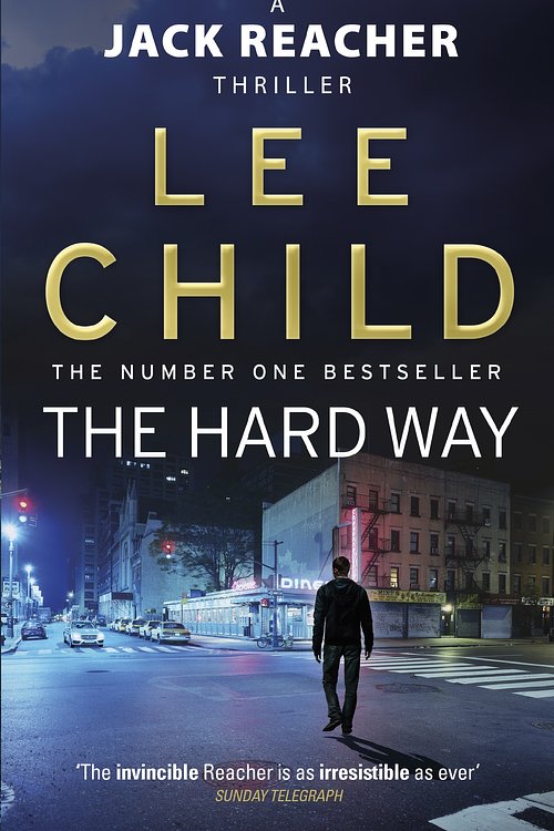 Cover Art for 9780857500137, The Hard Way: (Jack Reacher 10) by Lee Child