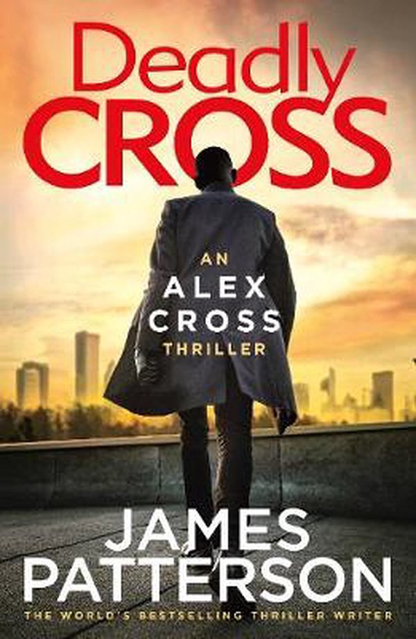 Cover Art for 9781780899480, Deadly Cross: (Alex Cross 28) by James Patterson