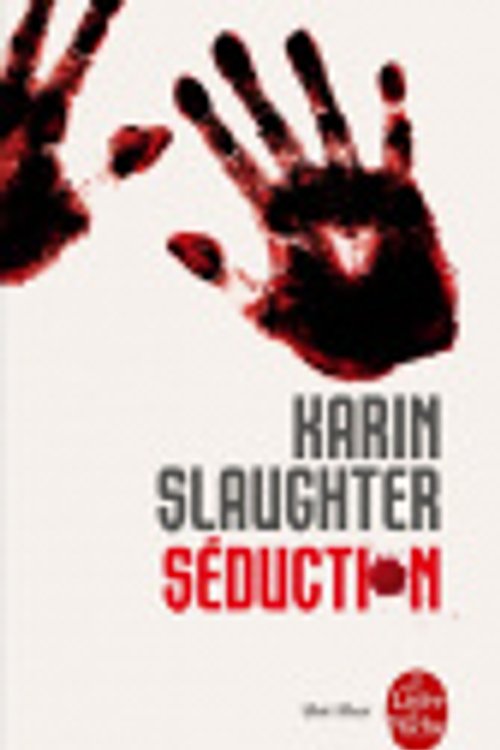 Cover Art for 9782253164043, Seduction by Karin Slaughter